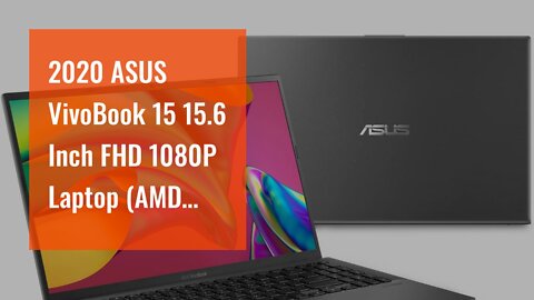 2020 ASUS VivoBook 15 15.6 Inch FHD 1080P Laptop (AMD Ryzen 3 3200U up to 3.5GHz, 16GB DDR4 RAM...