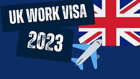 UK Work Permit Visa 2023 | UK Skilled Work Visa | UK Work Visa Application Process