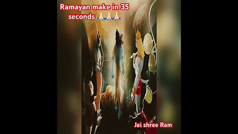 Ramayan story make in 35 seconds 🚩🙏🏻🙏🏻 || 😱 35 seconds full Ramayan video #ramadan #ram