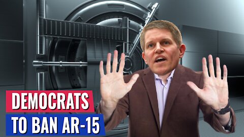 THE MOST IMPORTANT POINT YOU WILL EVER HEAR ABOUT WHY DEMOCRATS WANT TO BAN THE AR-15