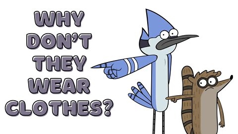 Regular Show Theory: Why Don’t Mordecai and Rigby Wear Clothes?