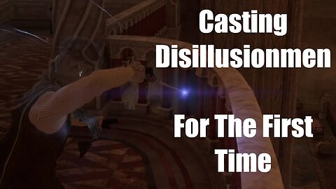 Hogwarts Legacy Casting Disillusionment For The First Time (Casting Spells)