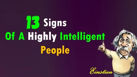 13 Signs Of A Highly Intelligent Person | life changing quote | motivational quote | inspiring |