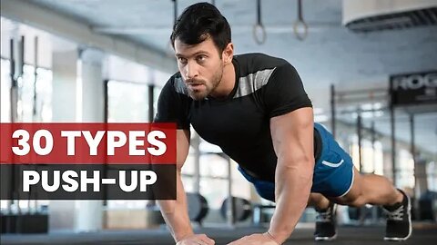 30 TYPES PUSH-UP | 30 PUSH-UP VARIATIONS | PUSH-UP