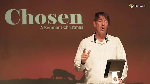 "Chosen, A Remnant Christmas" FULL PRODUCTION