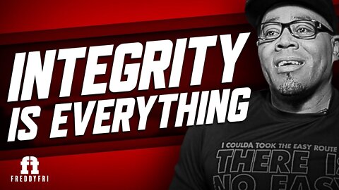 Motivational Keynote Speaker | Integrity Is Everything | Freddy Fri