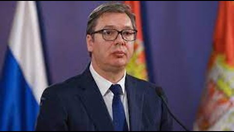 Serbian President Warns That Global War Is Imminent