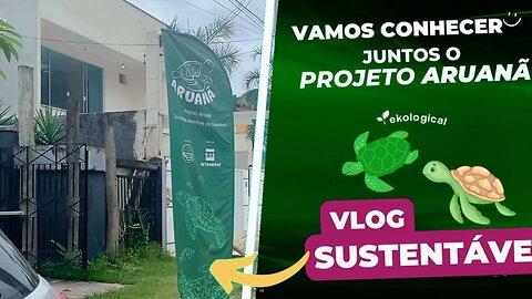 VLOG: PROJETO ARUANÃ NA PARIA DE ITAIPU | MONITORAMENTO E PROTEÇÃO DAS TARTARUGAS MARINHA