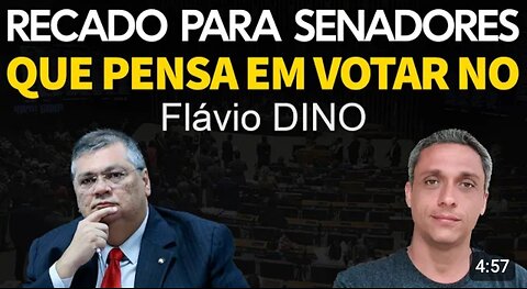 É amanhã! Um recado aos senadores que votarão no Flávio Dino