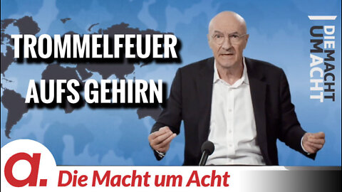 Die Macht um Acht (102) „Trommelfeuer aufs Gehirn“