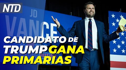 JD Vance, respaldado por Trump, gana las primarias de Ohio; UE prohibiría el petróleo ruso | NTD