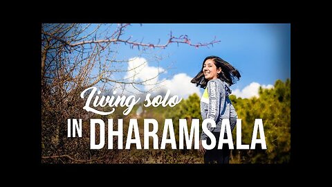 Solo Girl living in Dharamsala for a Month | Hike to Indrunag