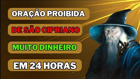 🛑FAÇA ISSO RAPIDAMENTE !!! SE VOCÊ ESTÁ SEM DINHEIRO 💵 SÃO CIPRIANO TE AJUDA EM 3 MINUTOS💵