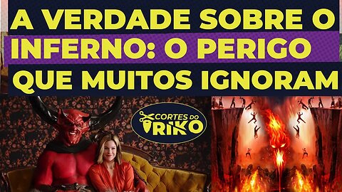 A Verdade Sobre o Inferno: O Perigo que Muitos Ignoram