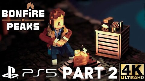 Bonfire Peaks Gameplay Walkthrough Part 2 | PS5 | 4K (No Commentary Gaming)