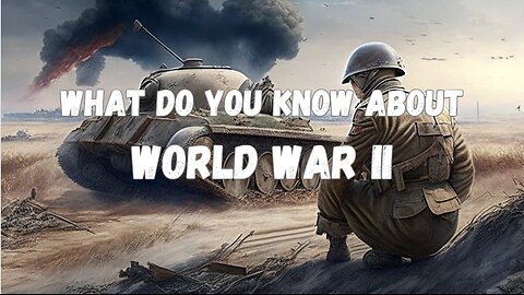 QuizQuest Central- Ultimate 2024 WORLD WAR II Quiz!!!