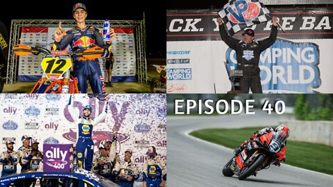 Episode 40 - MotoAmerica, AFT, AMSOIL Off Road, SRX South Boston, NASCAR at Nashville SuperSpeedway