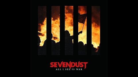 Sevendust - All I See Is War