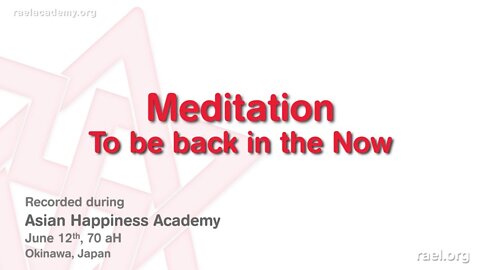 Maitreya Rael: Meditation "To be back in the Now" (70-06-12)