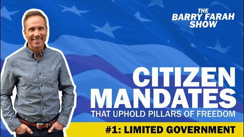 Citizen Mandates that Uphold Pillars of Freedom - #1: Limited Government