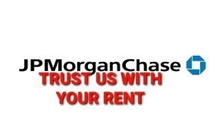 JPMorgan Chase Wants to Manage Your Rent Payment