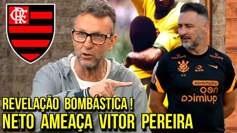 REVELAÇÃO BOMBÁSTICA! CRAQUE NETO AMEAÇA VITOR PEREIRA E CONFIRMA DATA DE ACERTO COM O FLAMENGO