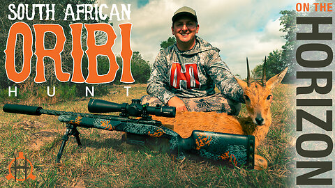 A South Africa Oribi Hunt with Derrick Ratliff | On the Horizon Ep. 57