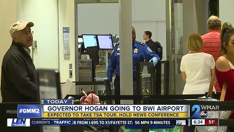 Hogan to tour BWI airport TSA checkpoints