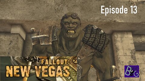 Fallout New Vegas Episode 13