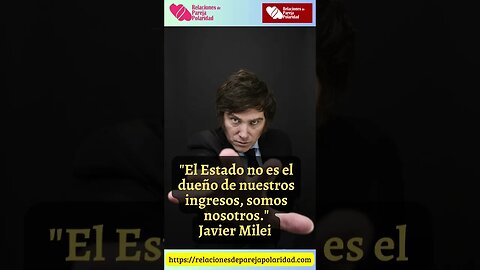 49. El Estado no es el dueño de nuestros ingresos, somos nosotros #JavierMilei