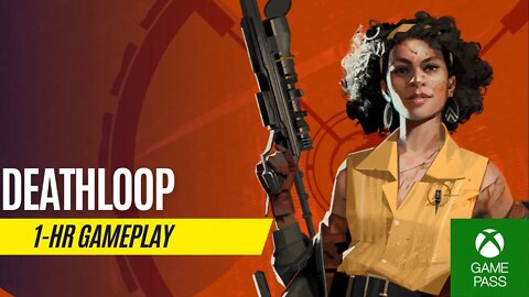 Deathloop - 1 Hour Gameplay - Xbox Series S