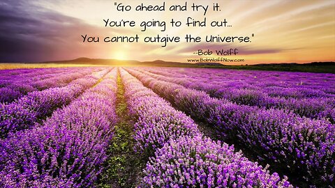 Go Ahead And Try It. You’re Going To Find Out…You Cannot Outgive The Universe.