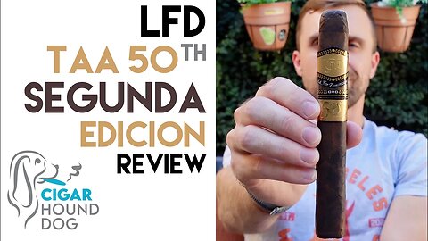 La Flor Dominicana TAA 50th Segunda Edición Maduro Cigar Review