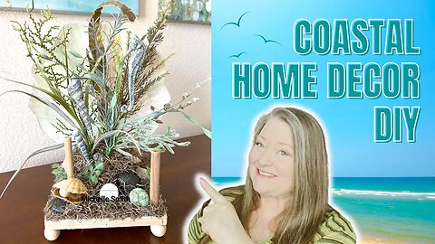 Coastal Home Decor DIY ~ Dollar Tree Shore Living DIY ~ Fun Easy & Budget Friendly Beach Decor DIY