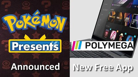 New Pokemon Presents. Polymega App.