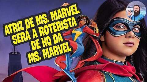 Atriz de Ms. Marvel Escreverá Reebot de HQ da Ms. Marvel