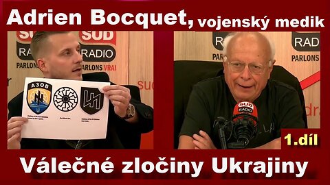 Adrien Bocquet - Válečné zločiny Ukrajiny | 1.díl