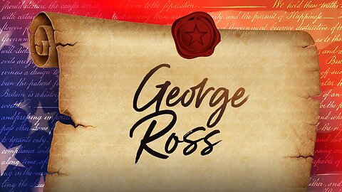 George Ross - 56 Signers Of The U.S. Constitution