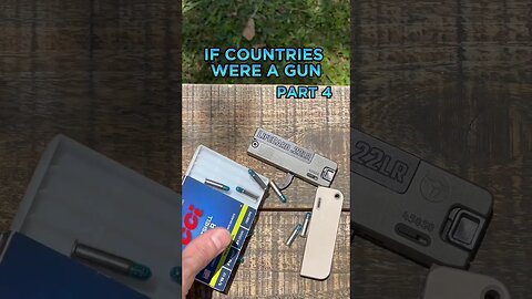 If Countries Were A Gun [Part 4]