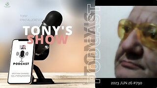 Tony Pantallenesco - Tony's Show on 2023/06/26 ep #790