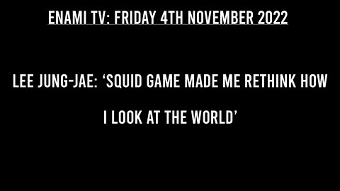 SQUID GAMES: Lee Jung-jae: ‘Squid Game made me rethink how I look at the world’