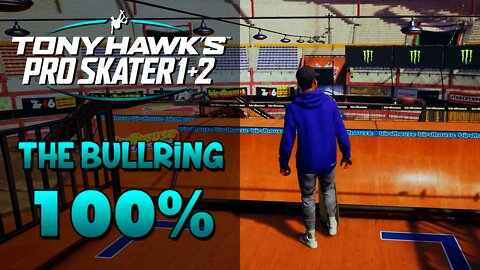 Tony Hawk Pro Skater 1+2 | THE BULLRING 100%