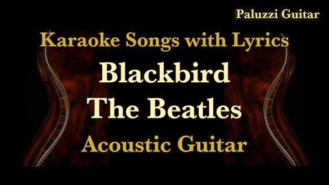 Beatles Blackbird Guitar Backing Track [Karaoke Songs With Lyrics]