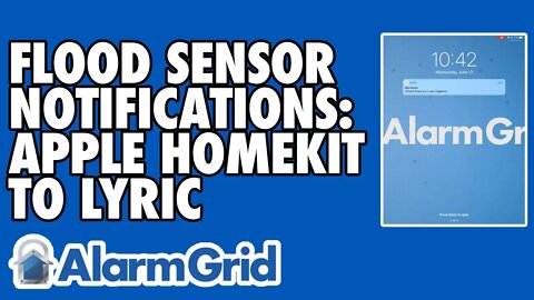 Flood Sensor Notifications from a Lyric via Apple HomeKit