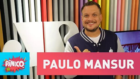 Paulo Mansur - Pânico - 22/02/18