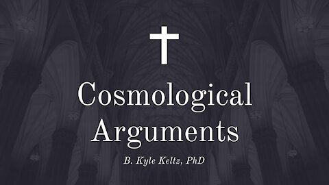 Cosmological Arguments