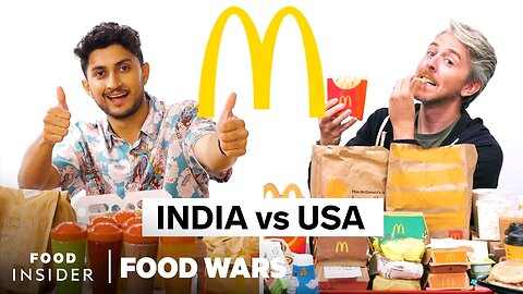 US vs India McDonald’s | Food Wars | Food Insider