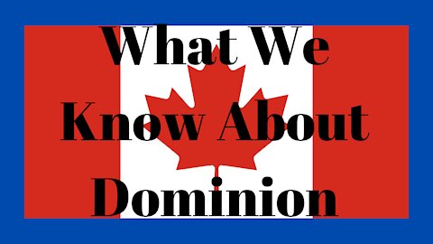 What Do We Know About Dominion?