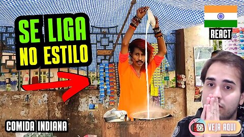 Se liga no ESTILO DELE para PREPARAR CHAI! Reagindo a COMIDAS DE RUA INDIANAS | Veja Aqui Reacts