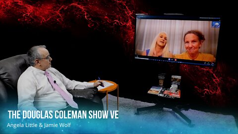 The Douglas Coleman Show VE with Angela Little and Jamie Wolf